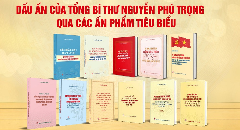 Giá trị to lớn từ những cuốn sách của Tổng Bí thư Nguyễn Phú Trọng